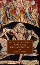Rev. of John H. Jones’s Blake on Language, Power, and Self-Annihilation